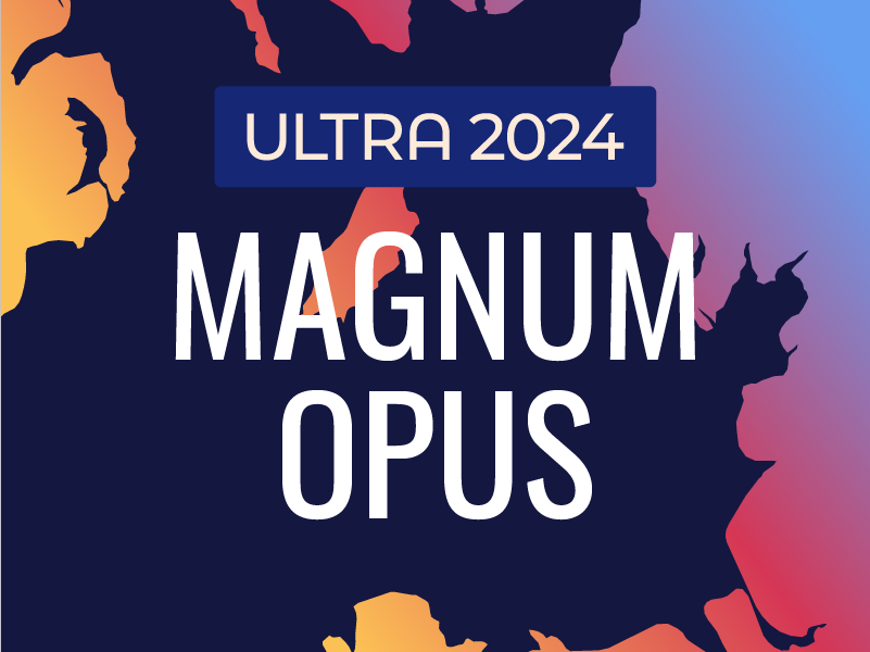Ultra 2024 Magnum Opus